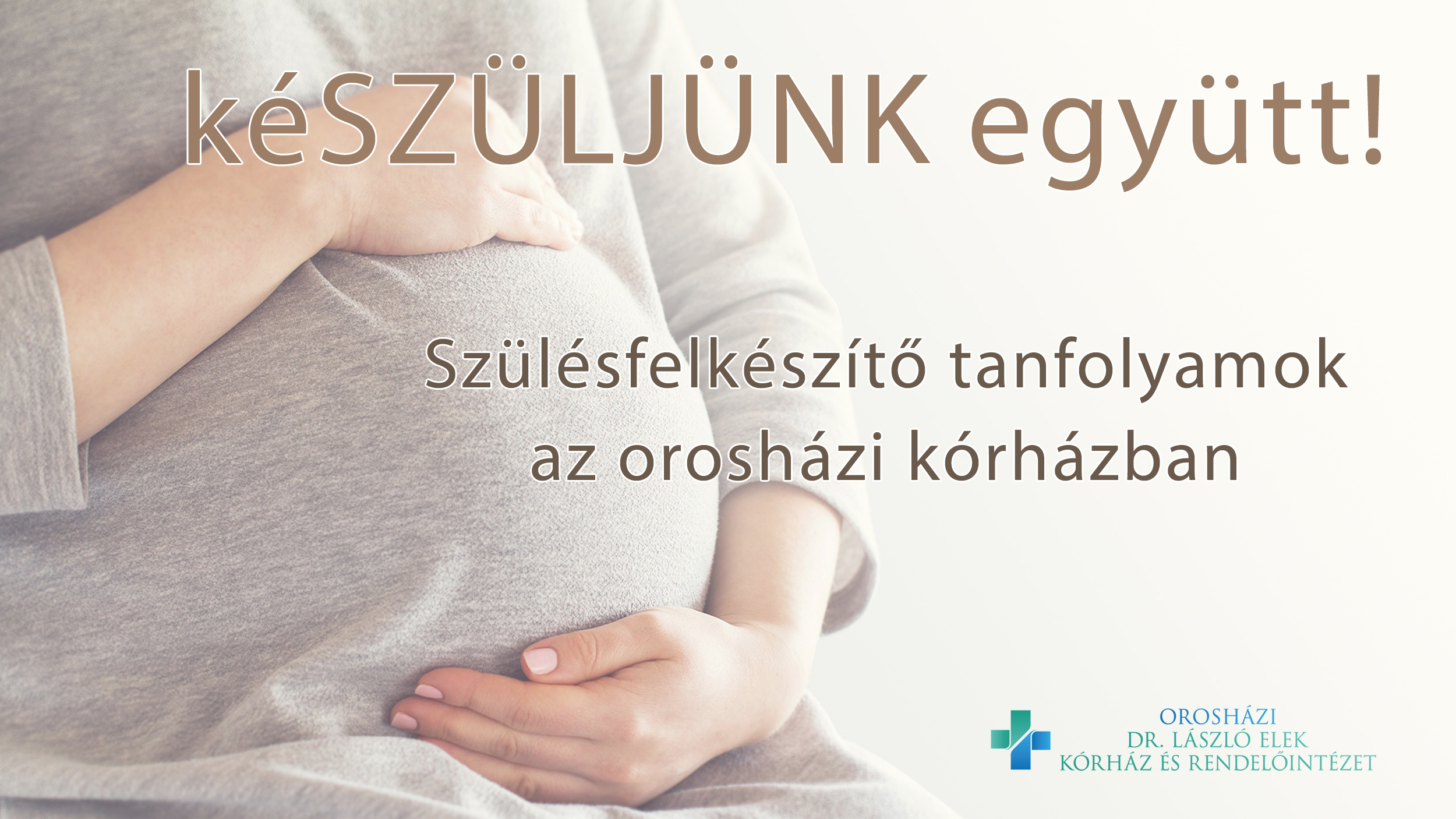 kéSZÜLJÜNK együtt! - 2025-ben is folytatódnak a szülésfelkészítő tanfolyamok Orosházán